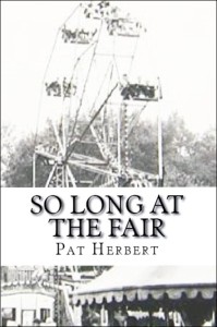 British Mystery novelist Pat Herbert releases new book entitled “So Long at the Fair”