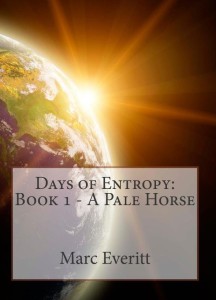 DAYS OF ENTROPY sci-fi trilogy is published