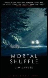 MORTAL SHUFFLE by Jim Lawler published by Red Rattle Books