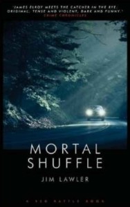 MORTAL SHUFFLE by Jim Lawler published by Red Rattle Books