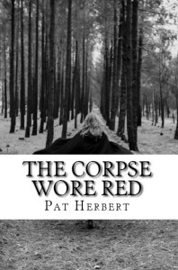 British Mystery novelist Pat Herbert releases her new book entitled “The Corpse Wore Red”